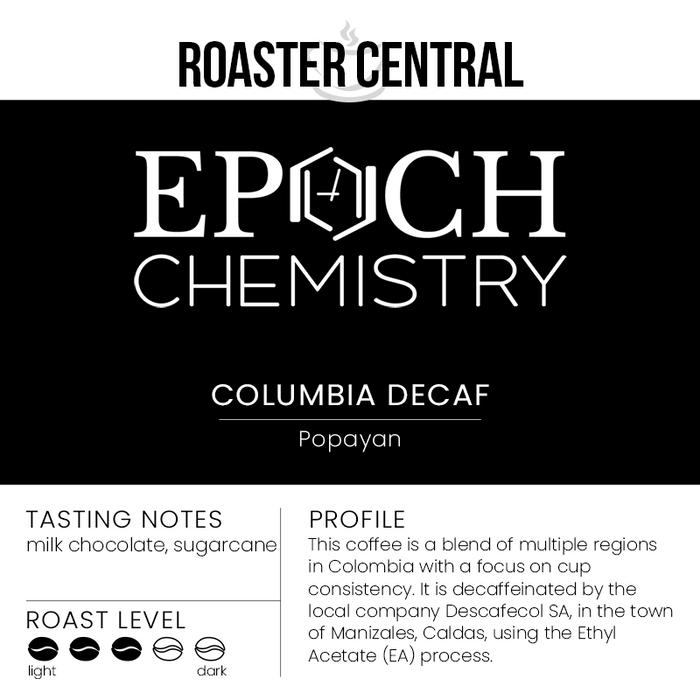 Epoch Chemistry Coffee - Colombia Decaf - Medium Roast - Tasting Profile