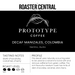Prototype Coffee Roasters - Decaf Manizales, Columbia - Medium Roast - Flavour Profile