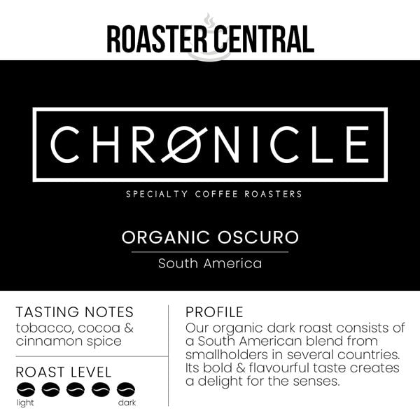 Chronicle Coffee Roasters Drip - Organic Oscuro (340g)